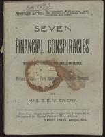 Sarah E. Van De Vort Emery Seven Financial Conspiracies Which Have Enslaved the American People, 1893.
