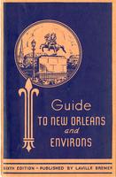 Guide to New Orleans and environs. Sixth edition